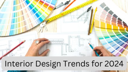 Interior Design Trends for 2024