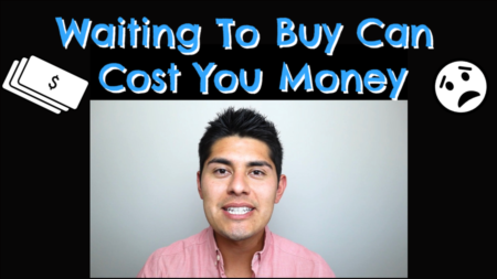 Waiting to Buy Can Cost You Money