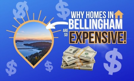 Why Homes in Bellingham Are So Expensive: Exploring the Factors