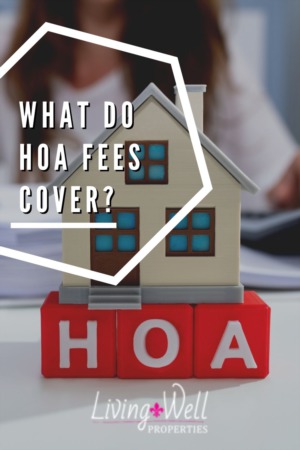 What Do HOA Fees Cover?
