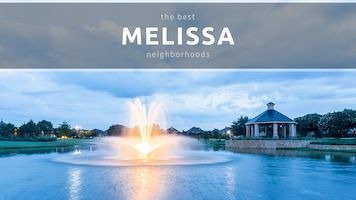 The Top 3 New Neighborhoods in Melissa Tx