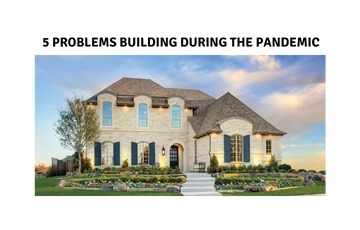 Top 5 Problems When Building During The Pandemic