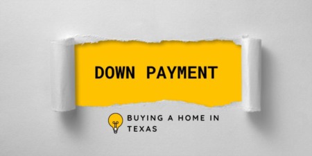 Buying A House In Texas: Down Payment