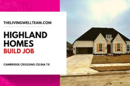 Building a Highland Home at Cambridge Crossing in Celina Tx