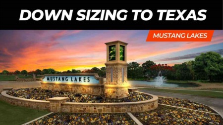 Down Sizing to Texas: MUSTANG LAKES