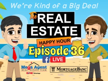 Real Estate Happy Hour Show - Episode 36
