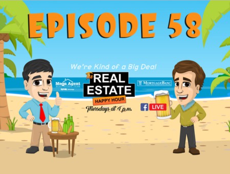 The Real Estate Happy Hour Show - Episode 58