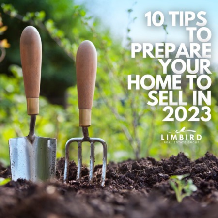 10 Tips for Preparing Your Home to Sell in 2023