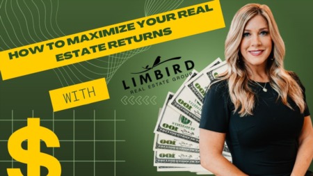 How to Get the Most Out of Your Real Estate Investment with Limbird Real Estate Group