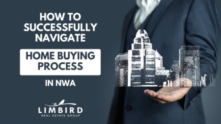 How to Successfully Navigate the Home Buying Process in Northwest Arkansas