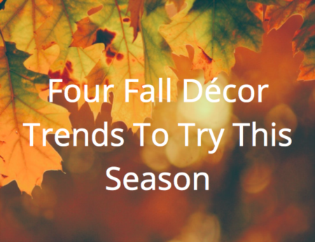Four Fall Décor Trends To Try This Season