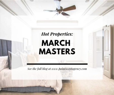 Hot Properties: March Masters