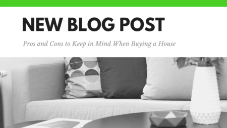 Pros and Cons to Keep in Mind When Buying a House