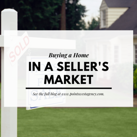 Buying a Home in a Seller’s Market