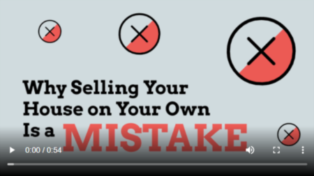 Why Selling Your House on Your Own Is a Mistake