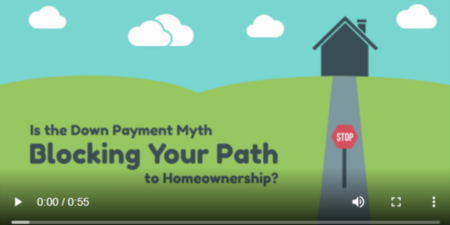 Is the Down Payment Myth Blocking Your Path to Homeownership?