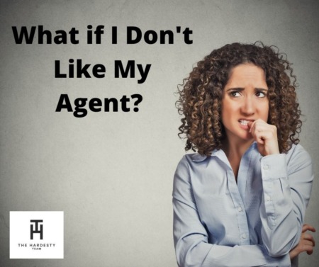 What if I Don't Like My Real Estate Agent? 