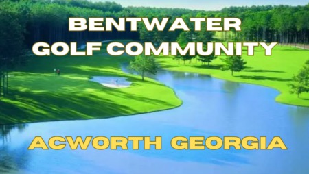 Discover Why You Should Move to Bentwater Golf Community