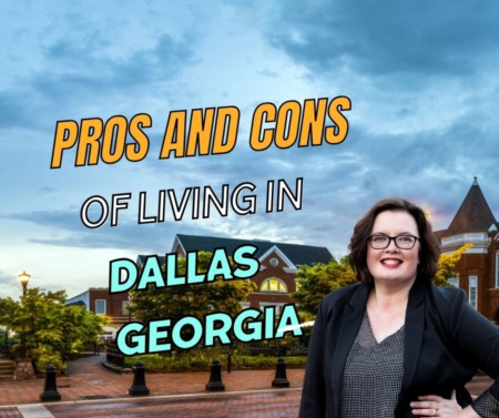 Pros and Cons of Living in Dallas GA 
