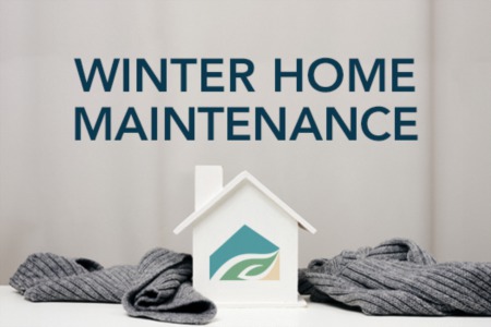 Winter Home Maintenance: Protect Your Most Valuable Asset