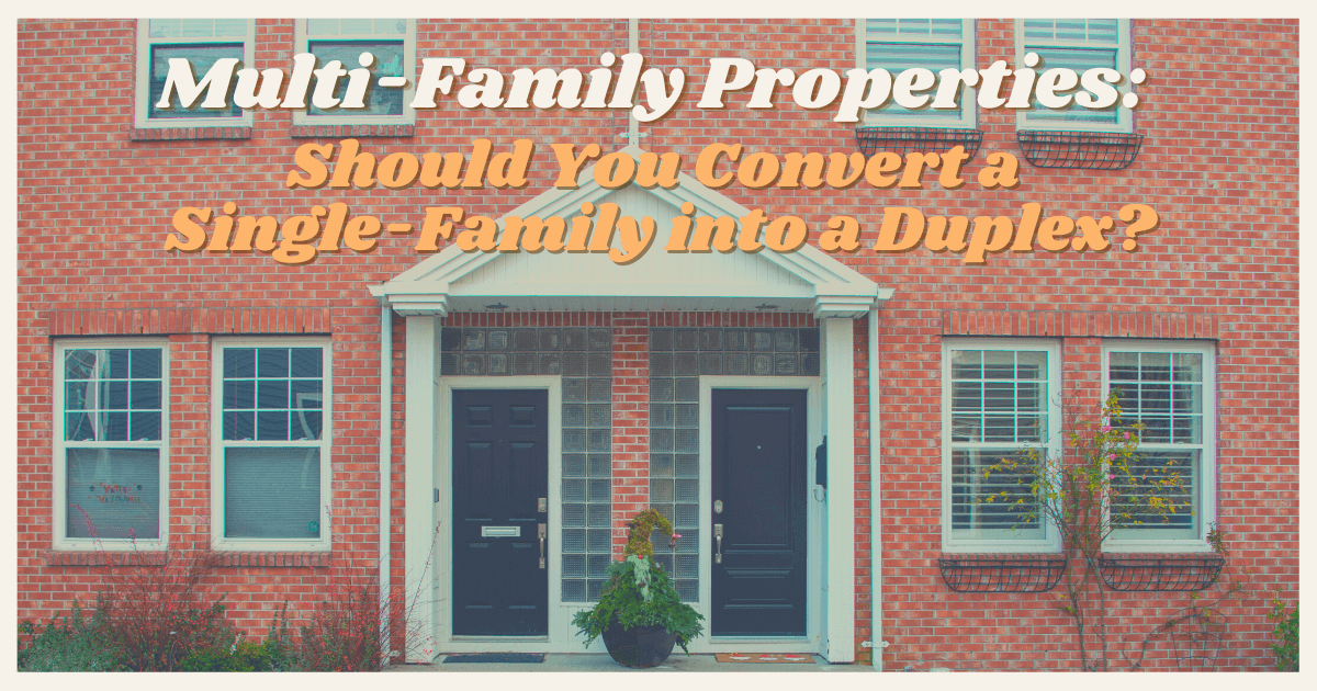 Should You Buy a Duplex or Convert Your SFH