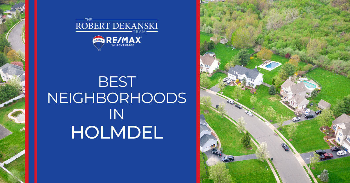 8 Best Places to Live in Holmdel, NJ