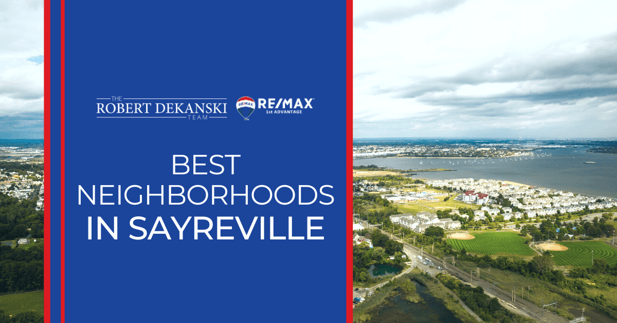 8 Best Neighborhoods in Sayreville: Where to Live in 2024