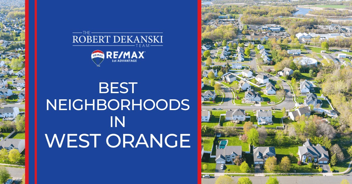 Top 4 Best Neighborhoods in West Orange NJ