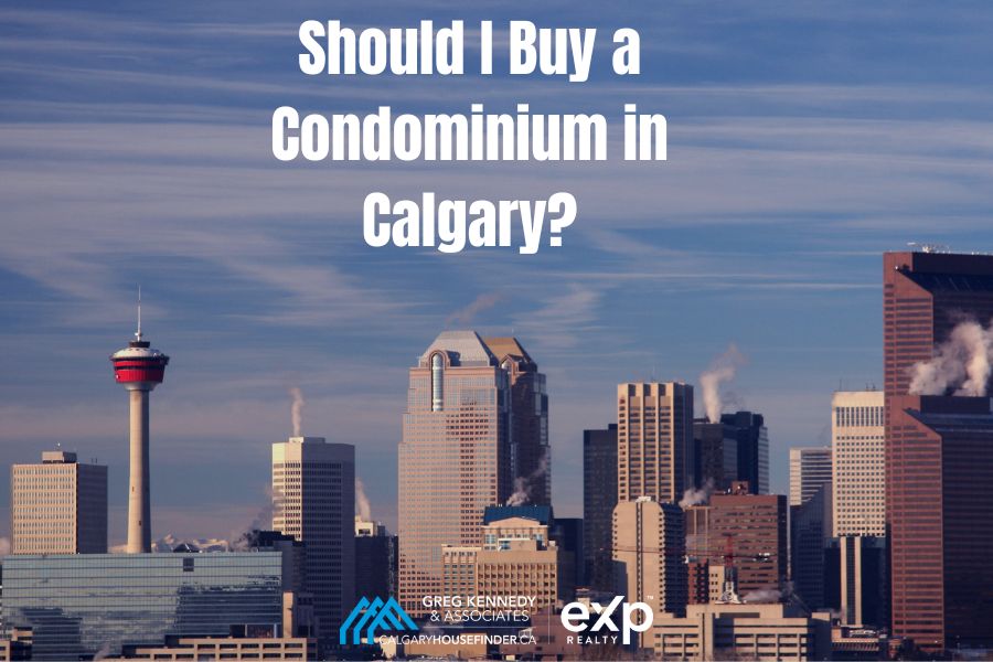 Should I Buy a Condominium in Calgary