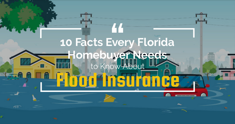 10 Facts Every Florida Homebuyer Needs To Know About Flood Insurance