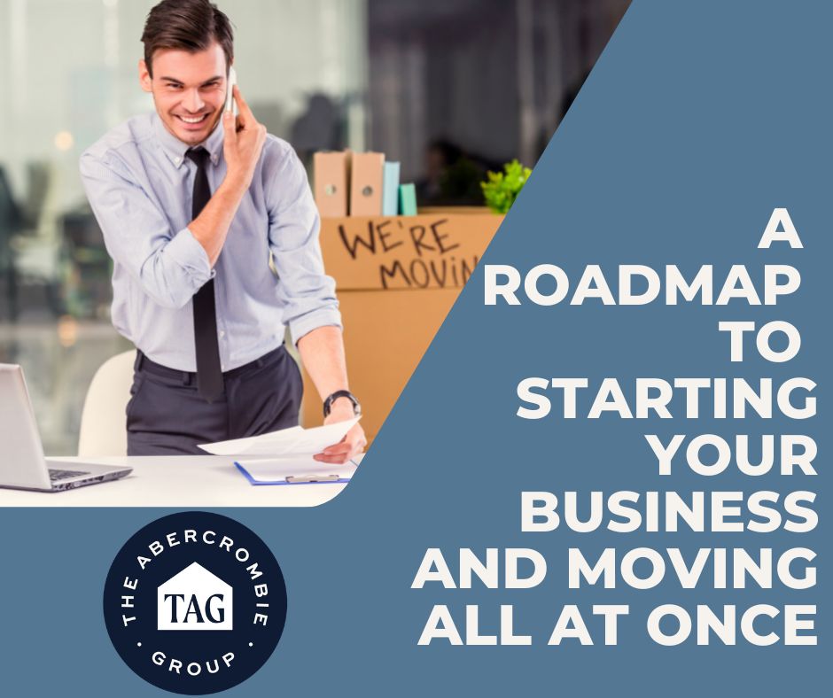 A Roadmap to Starting Your Business and Moving All at Once