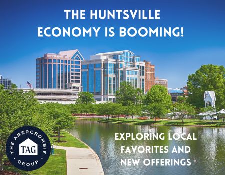 The Huntsville Economy is Booming! Exploring Local Favorites and New Offerings