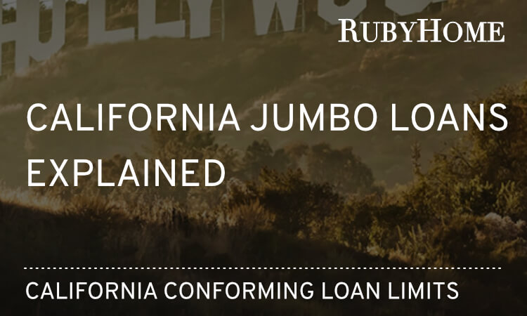 California jumbo loans and jumbo loan limits