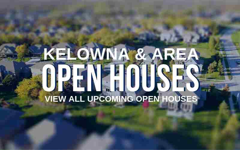 Open Houses in Kelowna