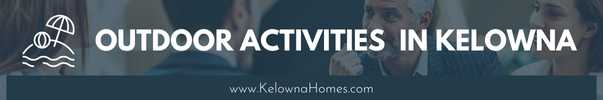 Outdoor Activities in Kelowna