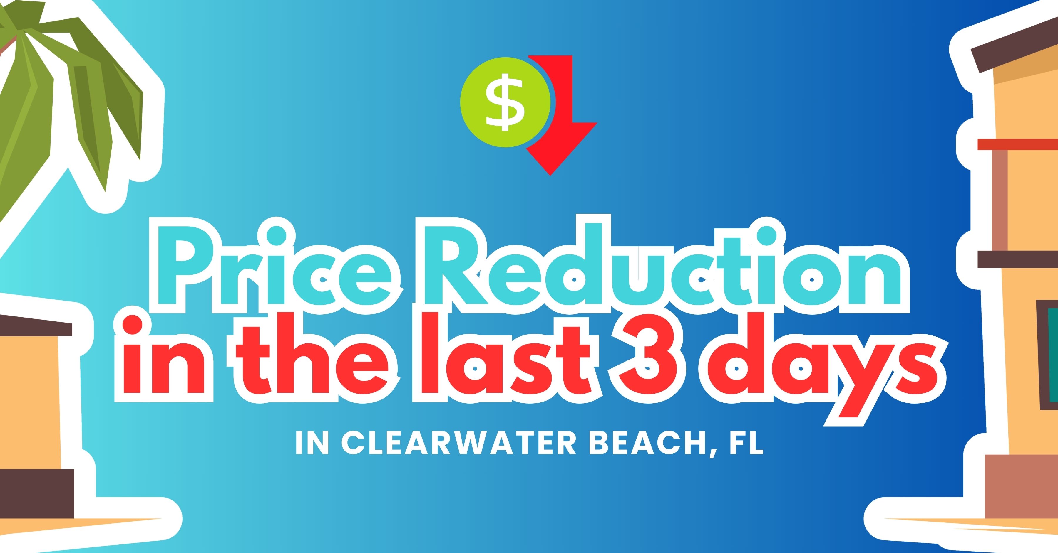 Price Reduction in the last 3 days in Clearwater Beach, FL