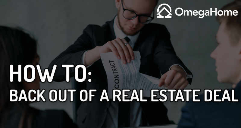 How A Buyer Or Seller Can Back Out Of A Real Estate Contract