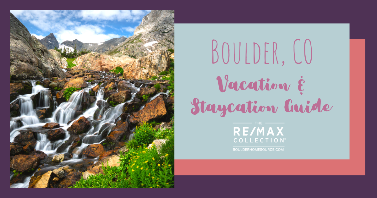 Boulder Vacation and Staycation Guide