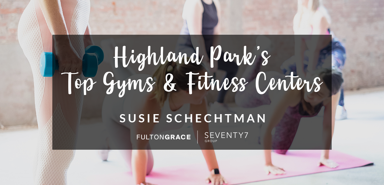 Best Highland Park Gyms & Fitness Centers
