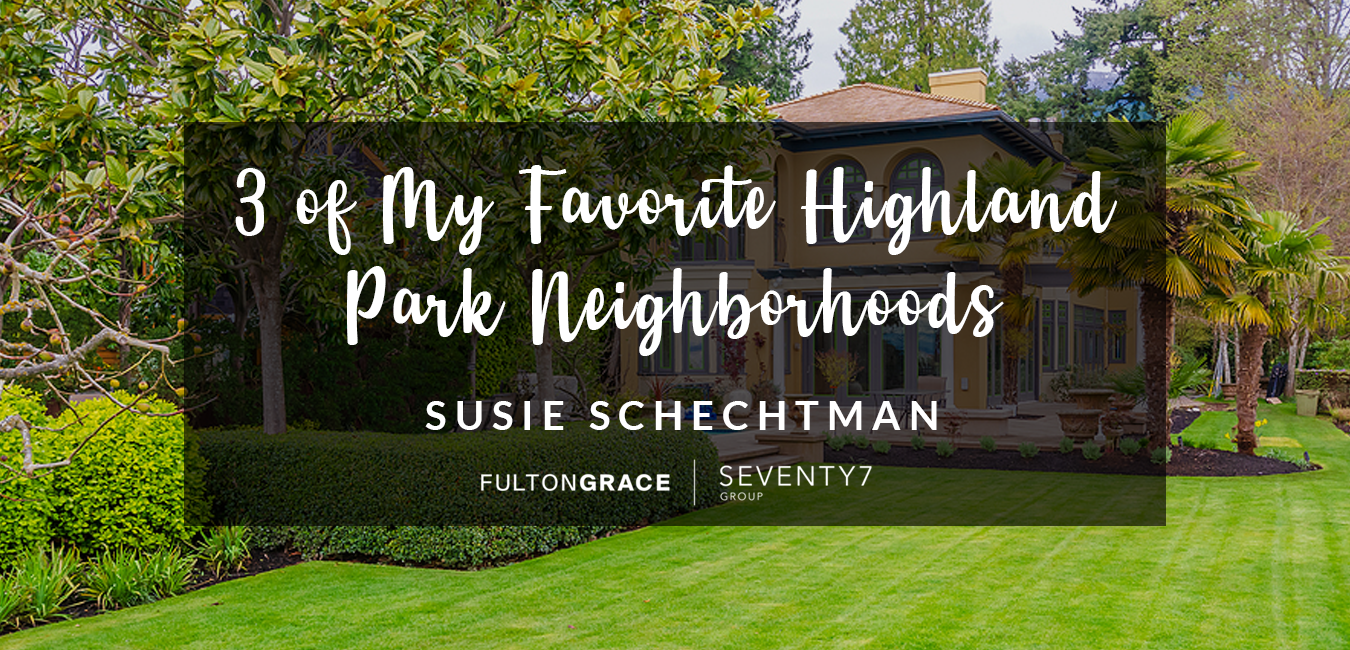 Favorite Highland Park IL Neighborhoods