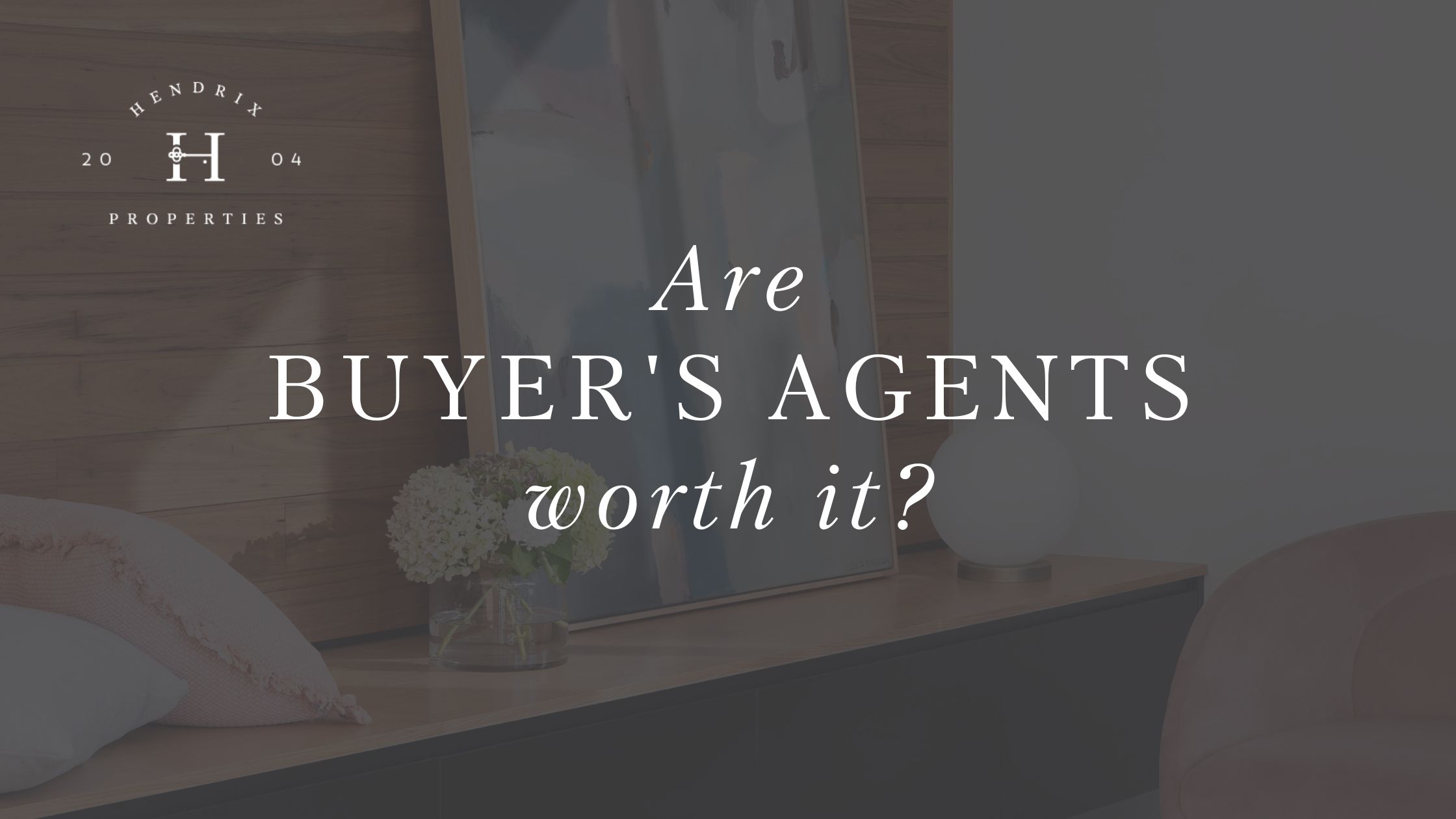 Are Buyers Agents Worth it?