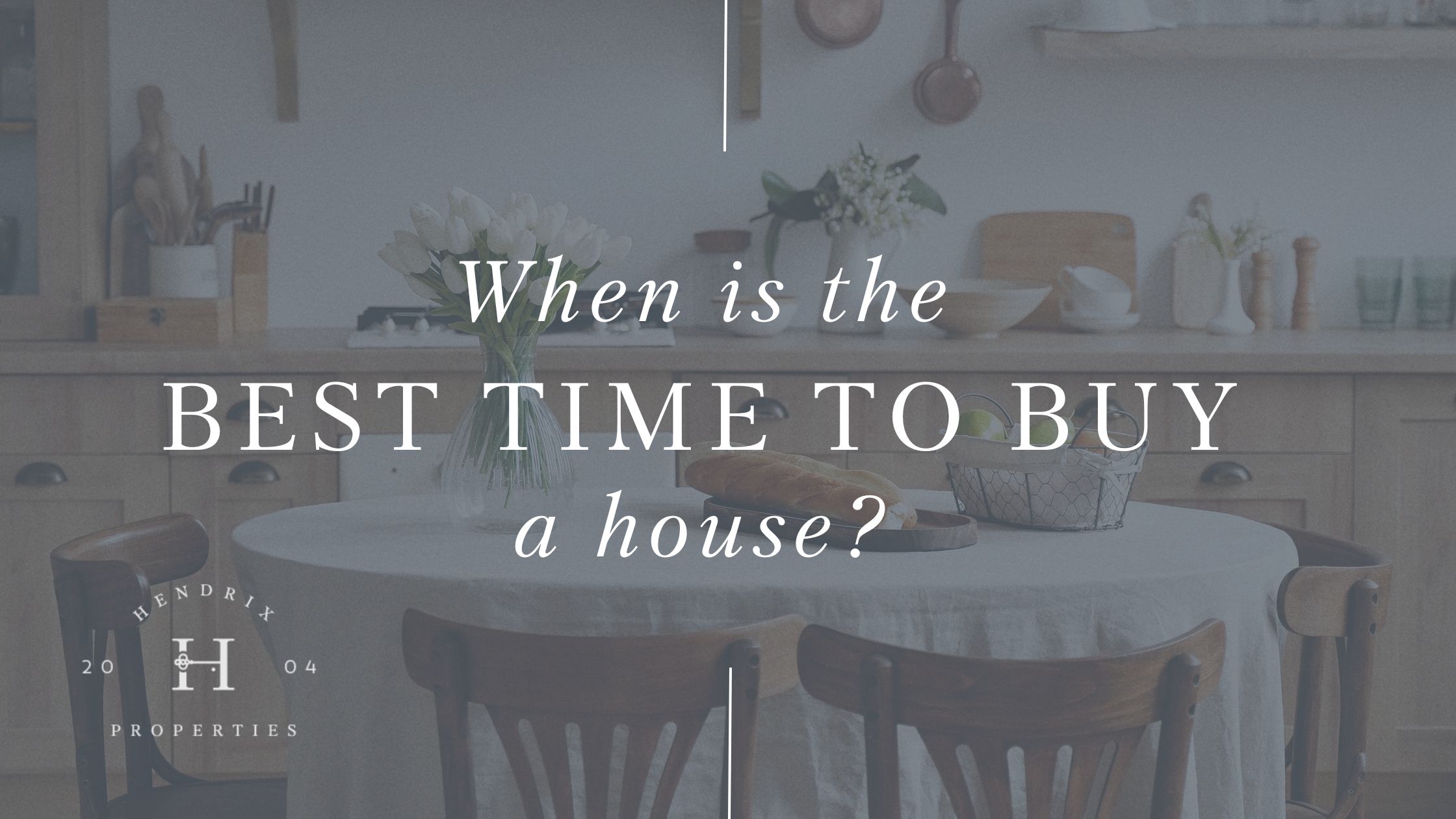 When is the best time to buy a house?
