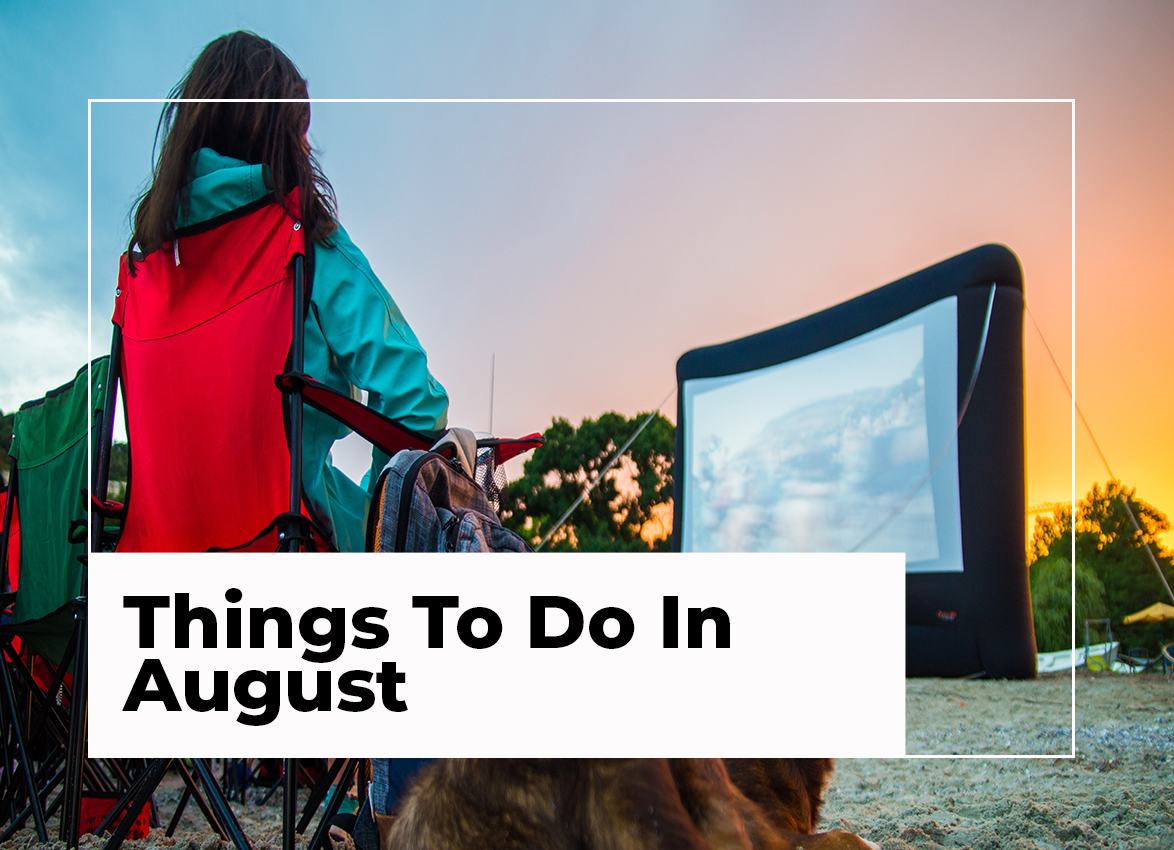 things to do in august