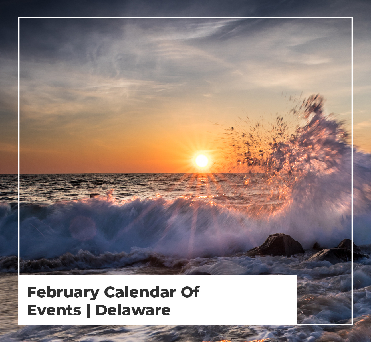 February Calendar Of Events In Delaware