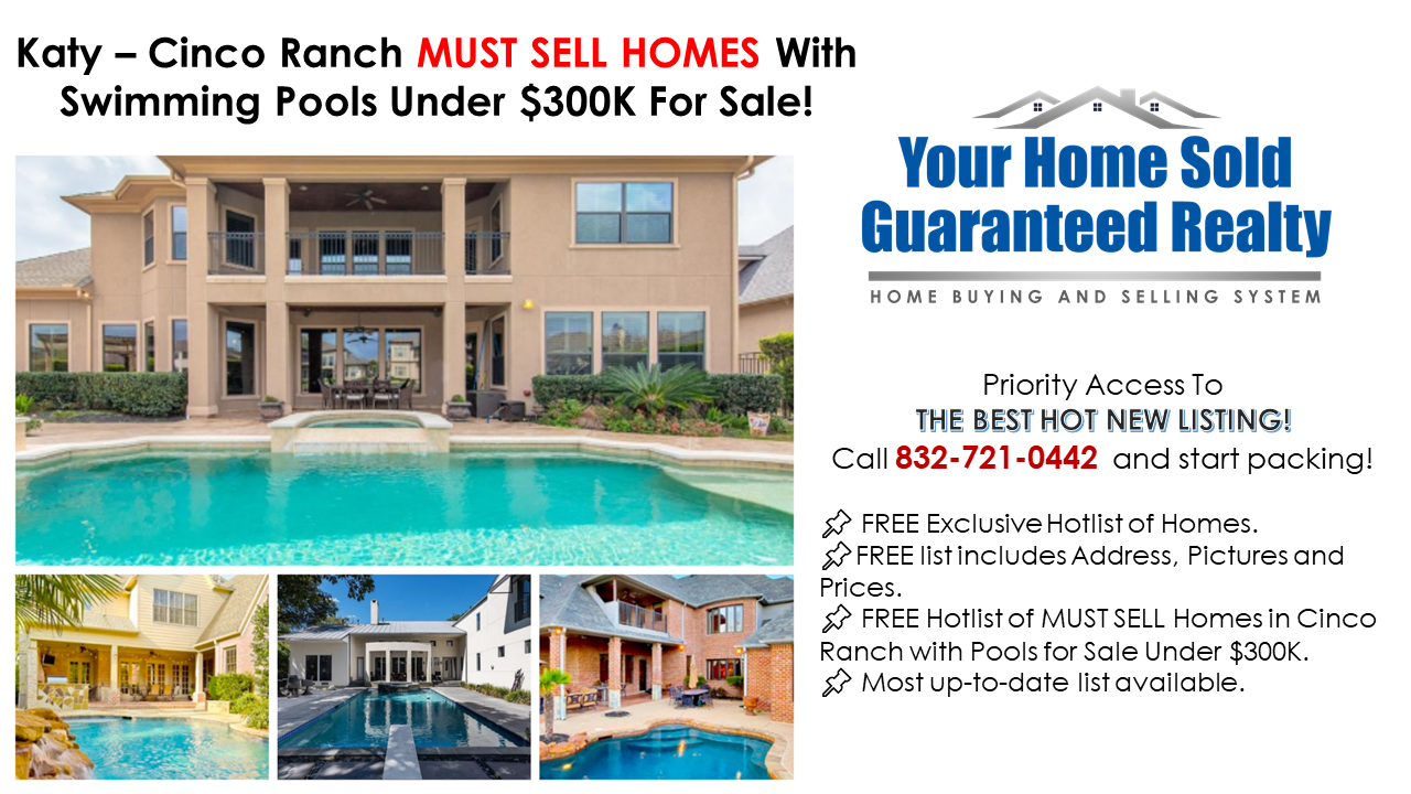 Katy – Cinco Ranch MUST SELL HOMES With Swimming Pools Under $300K For Sale