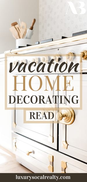 13 Vacation Home Decorating Ideas (Home Away From Home)