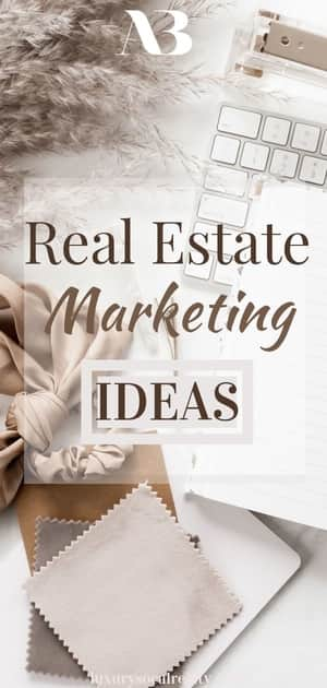 Powerful Real Estate Marketing Ideas From 19 Top Experts - BuildFire