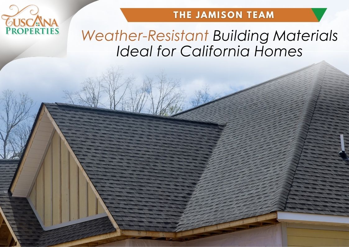 Weatherproof Building Materials Ideal for California Homes