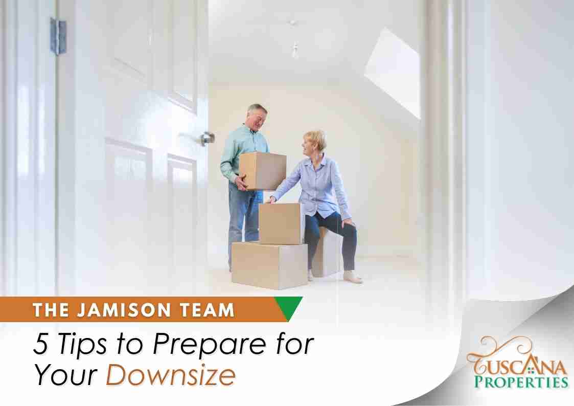 5 Tips To Prepare For Your Downsize