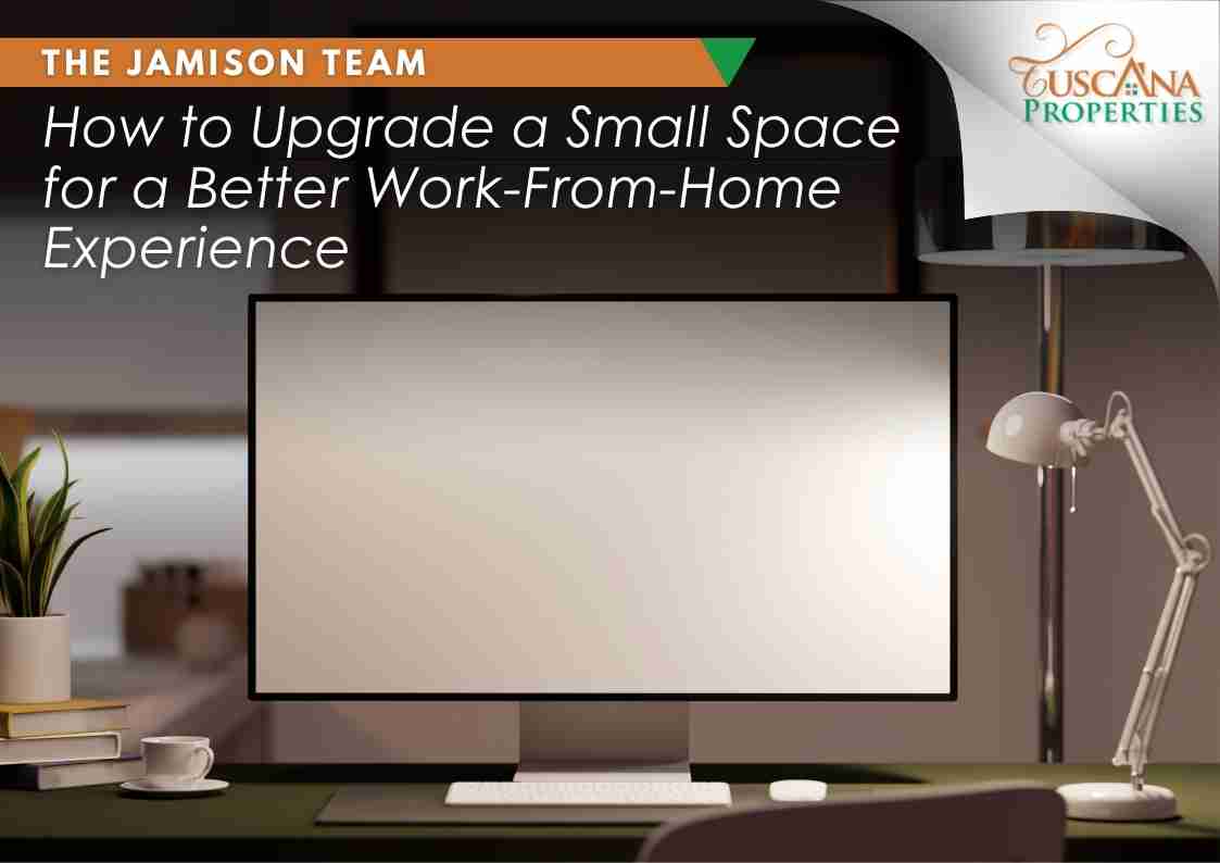 How to upgrade a small space for a better work-from-home experience